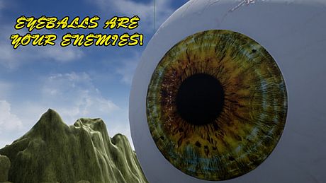 Eyeballs are your ENEMIES! Game