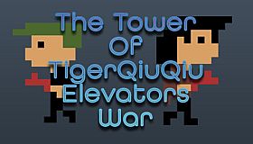 The Tower Of TigerQiuQiu Elevators War
