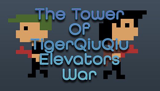 The Tower Of TigerQiuQiu Elevators War