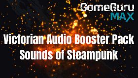 GameGuru MAX Steampunk Audio Booster Pack - Sounds of Steampunk