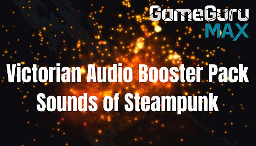 GameGuru MAX Steampunk Audio Booster Pack - Sounds of Steampunk