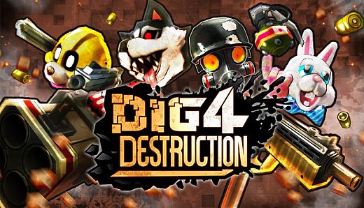 Dig 4 Destruction