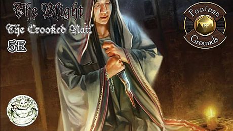 Fantasy Grounds - The Blight: The Crooked Nail (5E) DLC