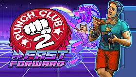 Punch Club 2: Fast Forward