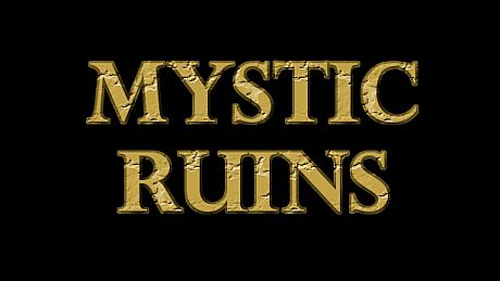 Mystic Ruins