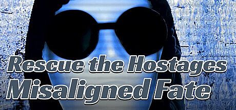Rescue the Hostages: Misaligned Fate Game