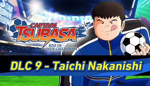 Captain Tsubasa: Rise of New Champions - Taichi Nakanishi