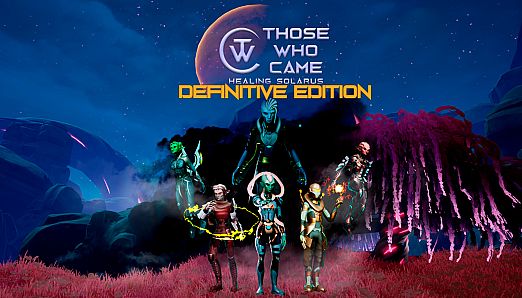 Those who Came:Healing Solarus - Definitive Edition