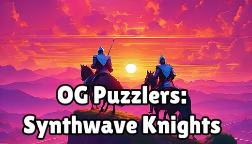 OG Puzzlers: Synthwave Knights