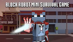 Block Robot Mini Survival Game