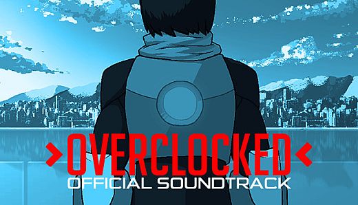 Overclocked - Official Soundtrack