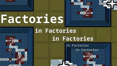 Factories in Factories in Factories Game