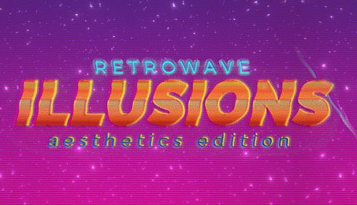 Retrowave Illusions