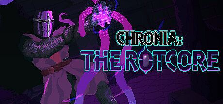 Chronia: The Rotcore Game