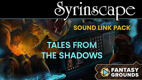 Fantasy Grounds - Tales From the Shadows - Syrinscape Sound Link Pack DLC
