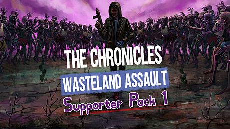 The Chronicles: Wasteland Assault - Supporter Pack 1 DLC