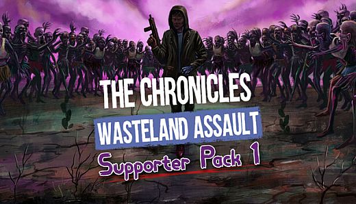 The Chronicles: Wasteland Assault - Supporter Pack 1