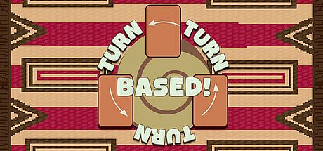 Turn Turn Turn Based!