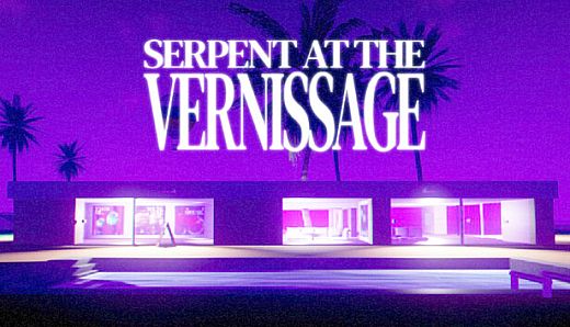 SERPENT AT THE VERNISSAGE