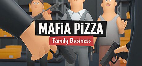 Mafia Pizza : Family Business