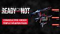 Ready or Not - Triple Weapon Pack