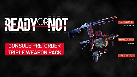 Ready or Not - Triple Weapon Pack DLC