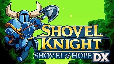 Shovel Knight: Shovel of Hope DX Game