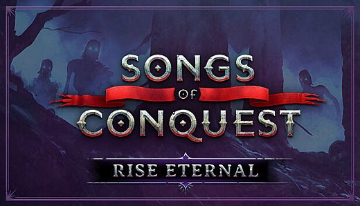 Songs of Conquest - Rise Eternal
