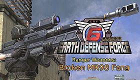 EARTH DEFENSE FORCE 6 - Ranger Weapons: Broken MR98 Fang