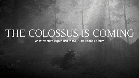 The Colossus Is Coming: The Interactive Experience Game