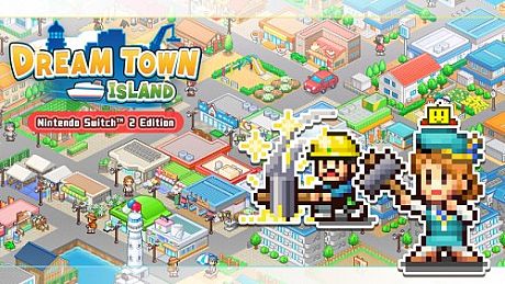 Dream Town Island – Nintendo Switch 2 Edition Game
