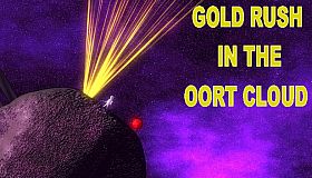 Gold Rush In The Oort Cloud