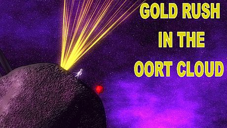 Gold Rush In The Oort Cloud Game