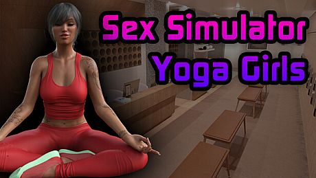 Sex Simulator - Yoga Girls Game