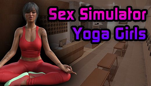 Sex Simulator - Yoga Girls