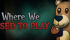 Where We Used to Play