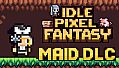 Idle Pixel Fantasy - Maid DLC