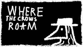 Where The Crows Roam