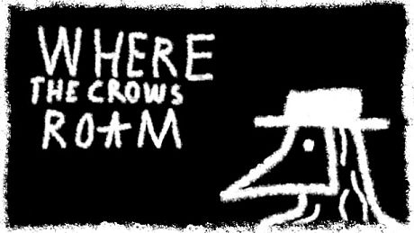 Where The Crows Roam Game