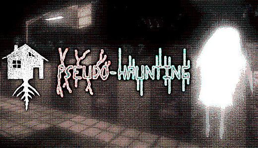 Pseudo-Haunting