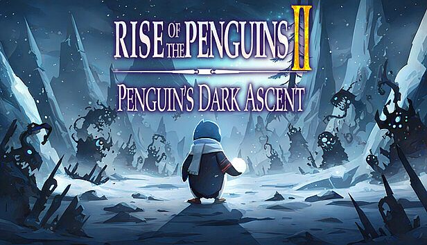 Buy Rise of the Penguins 2: Penguin's Dark Ascent