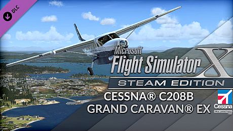FSX Steam Edition: Cessna C208B Grand Caravan EX Add-On DLC