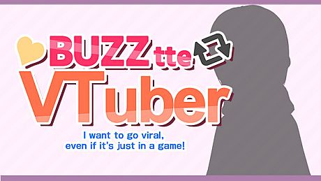バズってVTuber ゲームでいいから万バズしたい！(BUZZtte VTuber-I want to go viral, even if it's just in a game!) Game
