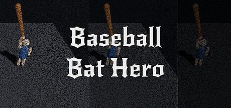 Baseball Bat Hero; or, Savagely Beating a Man With a Club Until He Dies of Blunt Force Trauma Game
