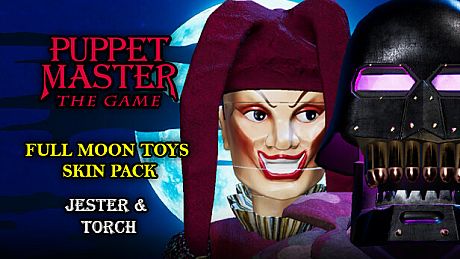 Puppet Master: The Game - Full Moon Toys  - Torch and Jester Skins DLC