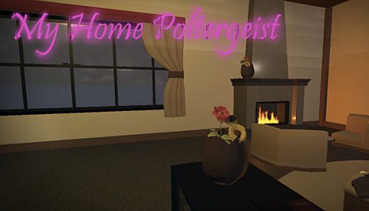 My Home Poltergeist