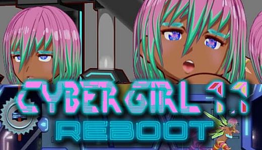 Cyber Girl 1.1: REBOOT