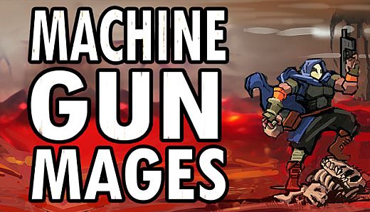 Machine Gun Mages