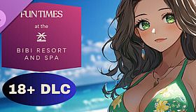 Fun Times at the Bibi Resort and Spa - 18+ DLC