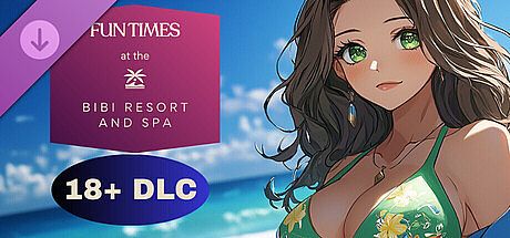 Fun Times at the Bibi Resort and Spa - 18+ DLC DLC